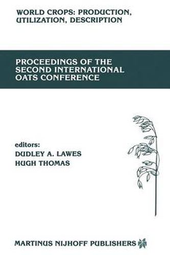 Cover image for Proceedings of the Second International Oats Conference: The University College of Wales, Welsh Plant Breeding Station, Aberystwyth, U.K. July 15-18, 1985