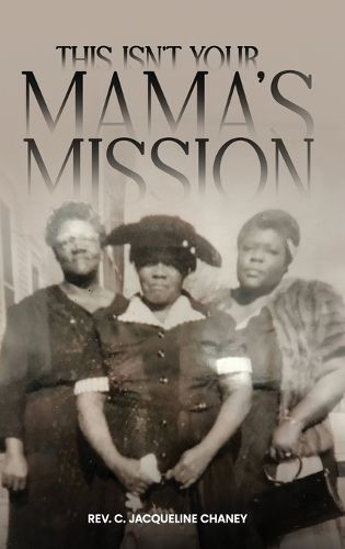 Cover image for This Isn't Your Mama's Mission