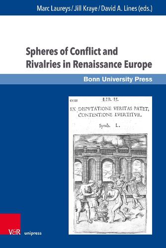 Cover image for Spheres of Conflict and Rivalries in Renaissance Europe