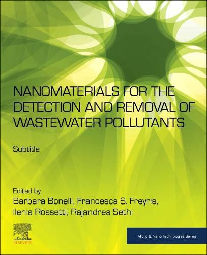 Cover image for Nanomaterials for the Detection and Removal of Wastewater Pollutants