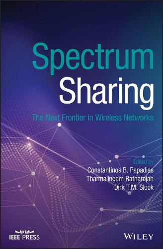 Cover image for Spectrum Sharing - The Next Frontier in Wireless Networks