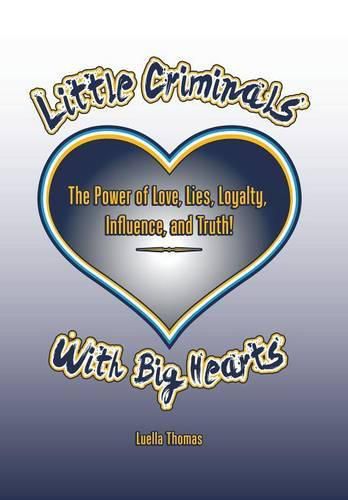 Cover image for Little Criminals with Big Hearts