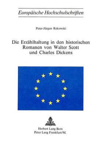 Cover image for Die Erzaehlhaltung in Den Historischen Romanen Von Walter Scott Und Charles Dickens