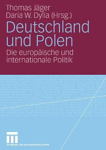 Cover image for Deutschland Und Polen: Die Europaische Und Internationale Politik