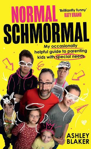 Cover image for Normal Schmormal: My A-Z of Raising Kids with Special Needs