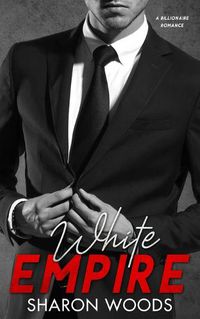 Cover image for White Empire: A Billionaire Romance