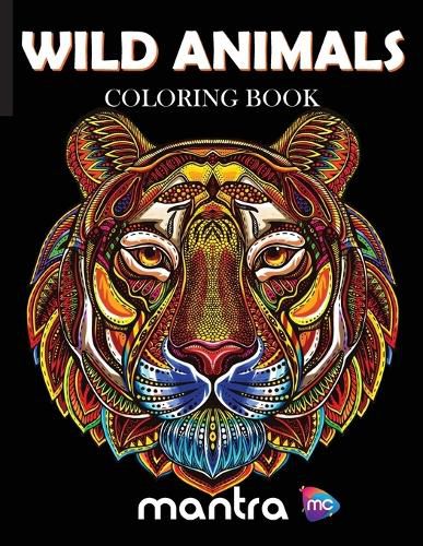 Cover image for Wild Animals Coloring Book: Coloring Book for Adults: Beautiful Designs for Stress Relief, Creativity, and Relaxation