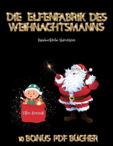 Cover image for Handwerkliche Aktivitaeten (Die Elfenfabrik des Weihnachtsmanns)