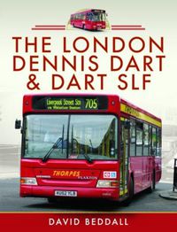 Cover image for The London Dennis Dart and Dart SLF