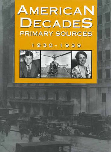 Cover image for American Decades Primary Sources: 1930-1939