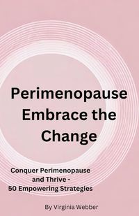 Cover image for Perimenopause - Embrace the Change