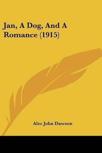 Cover image for Jan, a Dog, and a Romance (1915)