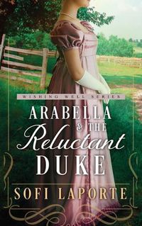 Cover image for Arabella and the Reluctant Duke