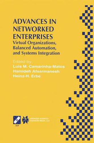 Cover image for Advances in Networked Enterprises: Virtual Organizations, Balanced Automation, and Systems Integration