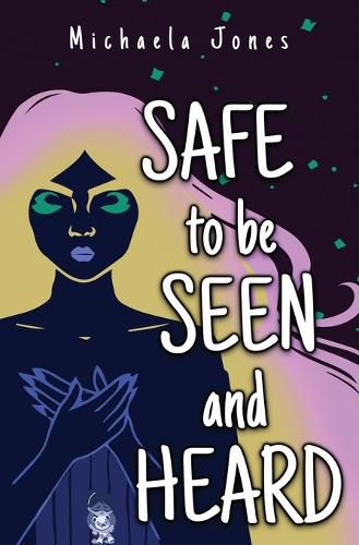 Cover image for Safe to Be Seen and Heard