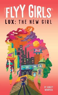 Cover image for Lux: The New Girl #1