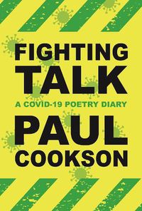 Cover image for Fighting Talk: A COVID-19 Poetry Diary