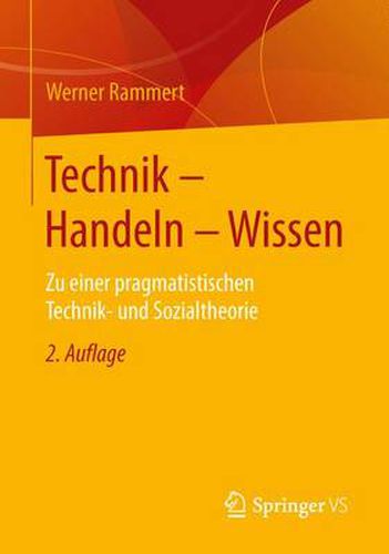 Cover image for Technik - Handeln - Wissen: Zu Einer Pragmatistischen Technik- Und Sozialtheorie