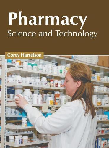 Cover image for Pharmacy: Science and Technology