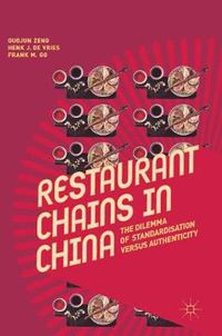 Cover image for Restaurant Chains in China: The Dilemma of Standardisation versus Authenticity