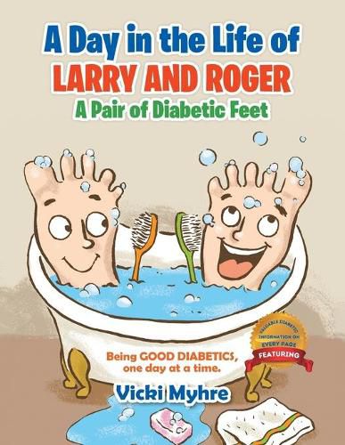 A Day in the Life of Larry and Roger, a Pair of Diabetic Feet