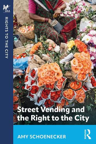 Cover image for Street Vending and the Right to the City