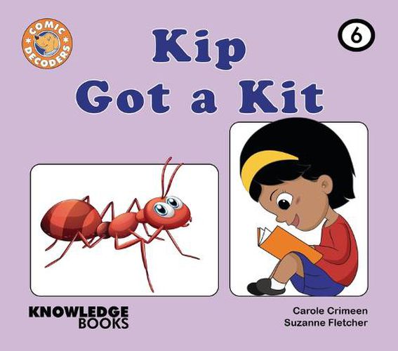 Kip Got a Kit: Book 6