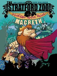 Cover image for The Stratford Zoo Midnight Revue Presents Macbeth