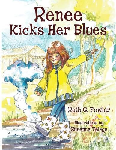 Renee Kicks Her Blues: (And So Can You)