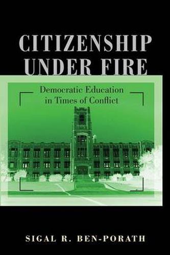 Citizenship Under Fire: Democratic Education in Times of Conflict