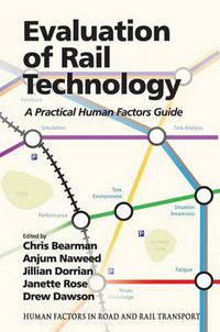 Cover image for Evaluation of Rail Technology: A Practical Human Factors Guide