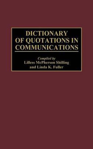 Cover image for Dictionary of Quotations in Communications