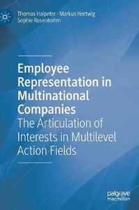 Cover image for Employee Representation in Multinational Companies: The Articulation of Interests in Multilevel Action Fields