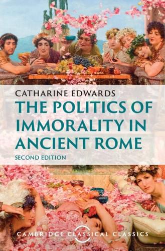 Cover image for The Politics of Immorality in Ancient Rome