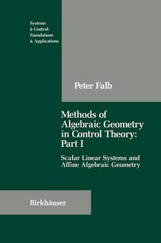 Cover image for Methods of Algebraic Geometry in Control Theory: Part I: Scalar Linear Systems and Affine Algebraic Geometry