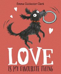 Cover image for Love Is My Favourite Thing: A Plumdog Story