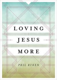 Cover image for Loving Jesus More