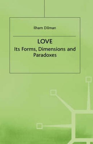 Cover image for Love: Its Forms, Dimensions and Paradoxes