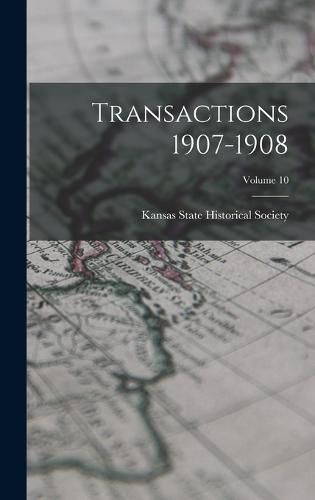 Cover image for Transactions 1907-1908; Volume 10