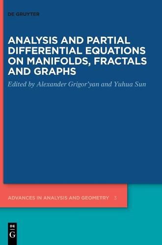 Cover image for Analysis and Partial Differential Equations on Manifolds, Fractals and Graphs