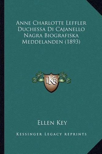 Anne Charlotte Leffler Duchessa Di Cajanello Nagra Biografiska Meddelanden (1893)