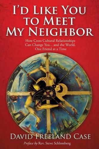 Cover image for I'd Like You to Meet My Neighbor