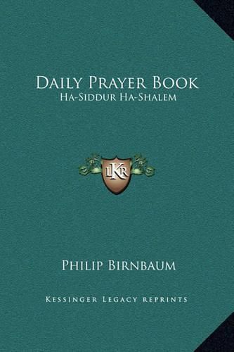 Cover image for Daily Prayer Book: Ha-Siddur Ha-Shalem