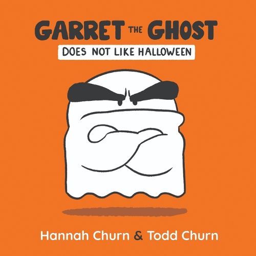 Cover image for Garret The Ghost Does Not Like Halloween