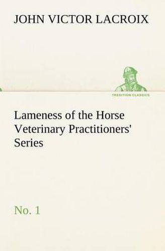Cover image for Lameness of the Horse Veterinary Practitioners' Series, No. 1