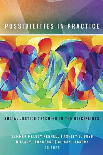 Cover image for Possibilities in Practice: Social Justice Teaching in the Disciplines