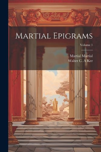 Cover image for Martial Epigrams; Volume 1