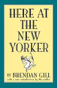Cover image for Here at the New Yorker