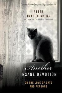 Cover image for Another Insane Devotion: On the Love of Cats and Persons