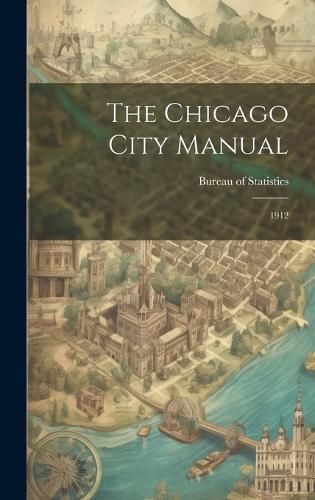 Cover image for The Chicago City Manual